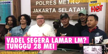 Vadel Badjideh Akan Lamar LM &#38; Tunjuk Razman Nasution Sebagai Saksi: Tunggu 28 Mei
