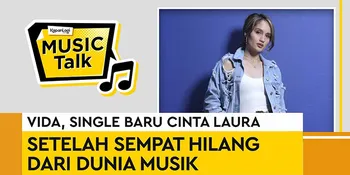Vida, Single Baru Cinta Laura Setelah Lama Menghilang dari Dunia Musik
