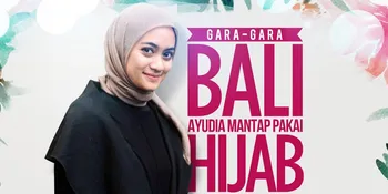 VIDEO - Cerita Ayudia Bing Slamet Memutuskan Mantap Berhijab