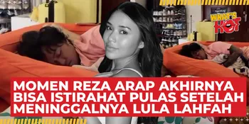 Video Reza Arap Akhirnya Bisa Tidur Pulas Setelah Meninggalnya Lula Lahfah, Banyak Fans Ikut Lega