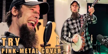 [VIDEO] 'Try' Dari P!nk Versi Metal? Cadas Abis!