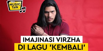 Virzha Rilis Single 'Kembali', Terinspirasi dari Buku Tentang Dimensi Lain