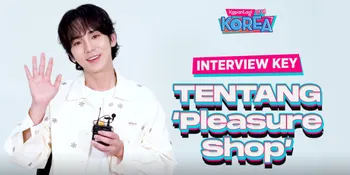 Wawancara Eksklusif KEY SHINee, Bahas Mini Album 'Pleasure Shop', Arti Kebahagiaan, Hingga Rindu Bertemu Shawol Indonesia