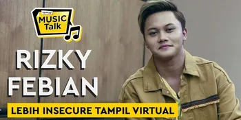 Yang Membuat Rizky Febian Semangat Berkarya di Awal Karir