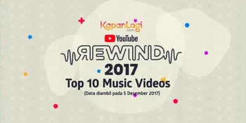 Youtube Rewind - 10 Video Musik Terpopuler di Indonesia Sepanjang Tahun 2017!