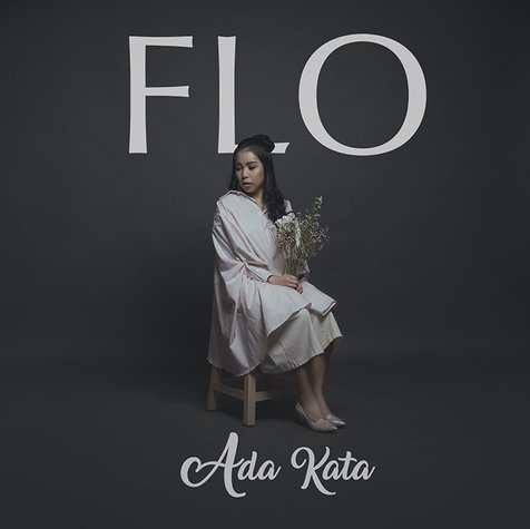 Single 'Ada Kata' Flo / Credit: Dokumentasi Pribadi