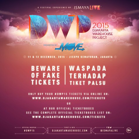 Waspada dengan tiket palsu guys! Agar terjamin, kunjungi situs resmi DWP 2015! © Ismaya Live