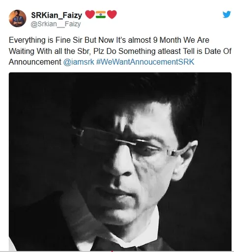 #WeWantAnnoucementSRK