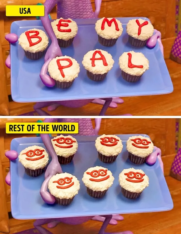 Dalam film MONSTER UNIVERSITY versi Amerika, Randall memegang nampan berisi cupcake yang bertuliskan Be My Pal. Di versi internasional, cupcake tersebut berhiaskan emoji senyum.