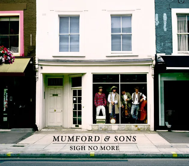 Mumford & Sons punya album yang bertajuk SIGH NO MORE. Walaupun mereka masih aktif dan melakukan sejumlah tur, namun setelah album ini rilis, nama mereka semakin pudar.