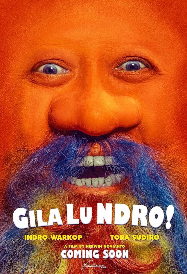 Film 'GILA LU NDRO!' Rilis Teaser Poster Nyentrik Penuh 