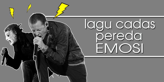 7 lagu Cadas Yang Cocok Didengar Saat Emosi Memuncak