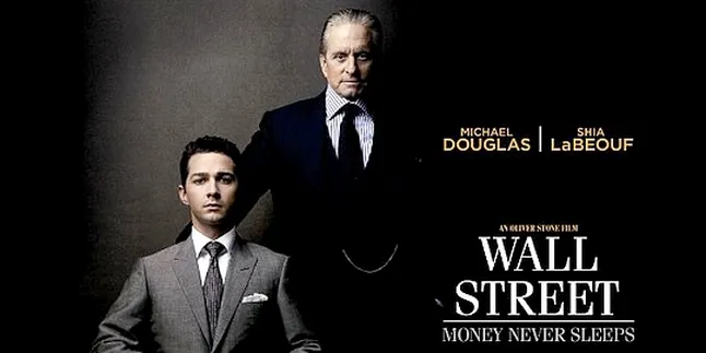 'WALL STREET: MONEY NEVER SLEEPS', Kejamnya Dunia Bisnis 'WALL STREET: MONEY NEVER SLEEPS', Kejamnya Dunia Bisnis