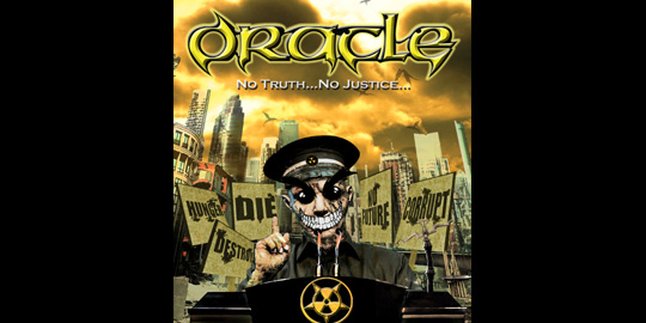 Oracle: 'NO TRUTH NO JUSTICE', Thrash Dengan Nuansa Komedi