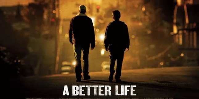 'A BETTER LIFE',