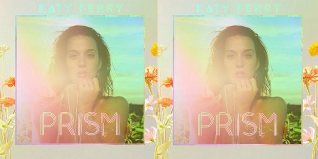 Katy Perry, 'PRISM', Bukti Manusia Biasa