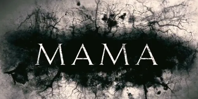 [Review] 'MAMA', Tentang Dia Yang Dipanggil Mama