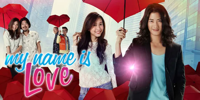 [Review] 'MY NAME IS LOVE', Ketika Dewa Cinta Susah Katakan Cinta