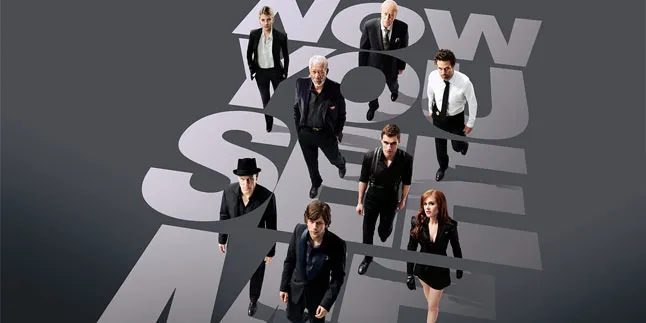 [Review] 'NOW YOU SEE ME', Tipu Daya Dunia Sulap