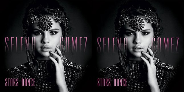 Selena Gomez, 'STAR DANCE', Berdiri di Kaki Sendiri