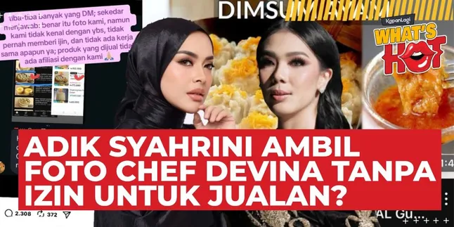 Adik Syahrini Diduga Nyomot Foto Siomay Chef Devina Tanpa Izin Untuk Jualan Adik Syahrini Diduga Nyomot Foto Siomay Chef Devina Tanpa Izin Untuk Jualan