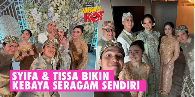 The Reason Syifa Hadju & Tissa Biani Were Not Given Matching Kebaya by Maia Estianty