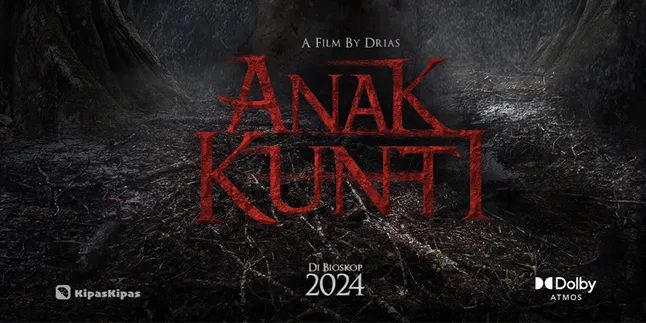 'ANAK KUNTI', Film Horor Indonesia yang Berformat Dolby Atmos 'ANAK KUNTI', Film Horor Indonesia yang Berformat Dolby Atmos