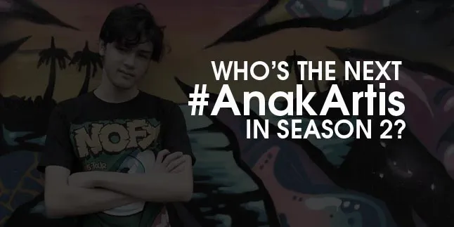 #AnakArtis Season 2 Siap Tayang, Ini Cast Pertamanya!