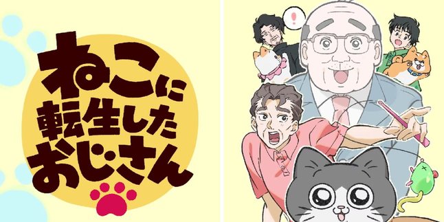 Synopsis of the Anime 'NEKO OJI: NEKO NI TENSEI SHITA OJISAN' - When an Ojisan is Reincarnated as a Cat