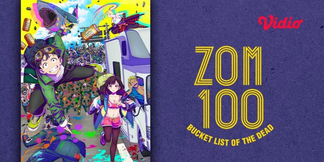 Anime 'ZOM 100: Bucket List of the Dead' is Available on Vidio, Check out the Schedule