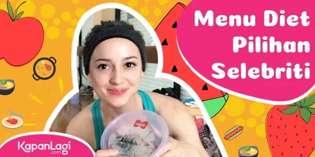 Menu Diet Ala Selebritis, Apa Yang Mereka Hindari?