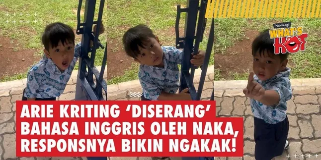 Arie Kriting 'Diserang' Bahasa Inggris Oleh Naka, Responsnya Bikin Ngakak!
