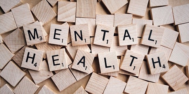 Meaning of Mental Health, Also Know the Factors and Proper Actions When Experiencing Problems