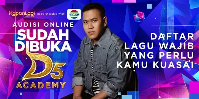 Audisi Online D'Academy 5 Sedang Berlangsung, Ini Lagu Wajib yang Perlu Kalian Ketahui dan Siapkan