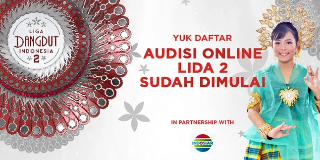 Audisi Online LIDA 2 Sudah Dimulai, Yuk Daftar Sekarang! Audisi Online LIDA 2 Sudah Dimulai, Yuk Daftar Sekarang!