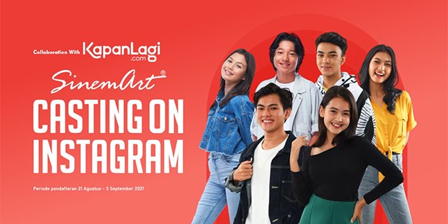 Online Audition SINEMART CASTING ON INSTAGRAM is Open, Here's How to Register