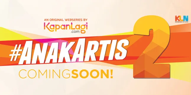 Bakal Lebih Seru, Siap-Siap Untuk #AnakArtis Season 2! Bakal Lebih Seru, Siap-Siap Untuk #AnakArtis Season 2!