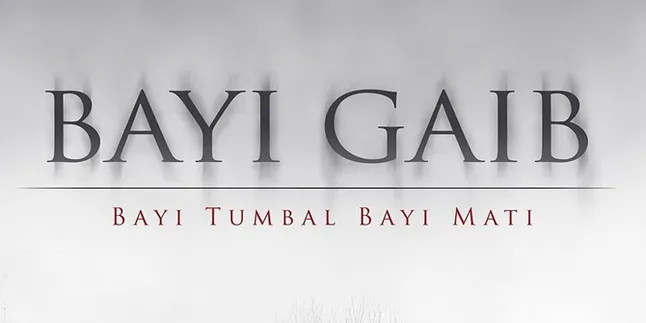 'BAYI GAIB: BAYI TUMBAL BAYI MATI' Siap Menghantui di Bulan Februari 'BAYI GAIB: BAYI TUMBAL BAYI MATI' Siap Menghantui di Bulan Februari