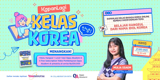 Belajar Hangeul dari Nama Idol K-Pop, Yuk Ikuti KapanLagi Kelas Korea Gratis