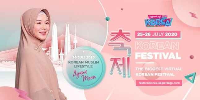 Sharing Stories About Korean Muslim Lifestyle, Ayana Moon Will Enliven KapanLagi Korean Festival