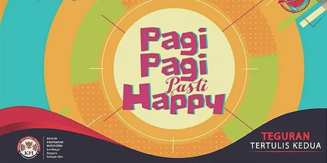 Berkali-Kali Ditegur, 'Pagi Pagi Pasti Happy' Kena Semprot KPI Lagi