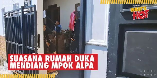 BREAKING NEWS! The Latest Mourning House Atmosphere for Mpok Alpa, Residents Gather Waiting for the Body