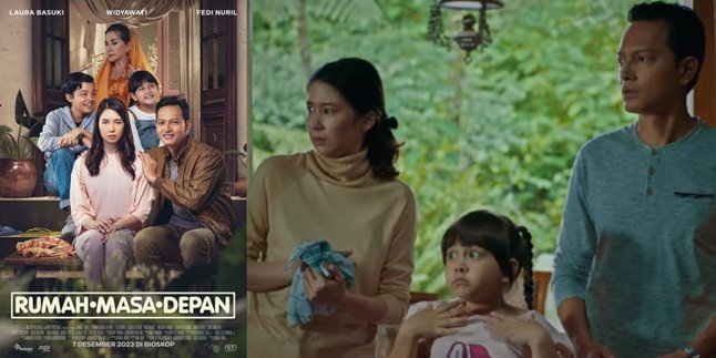 Not a Polygamy Film, Check out the Synopsis to the Trailer of the Film 'RUMAH MASA DEPAN' Starring Fedi Nuril and Laura Basuki