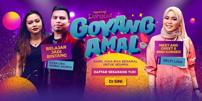 How to Register for KAPANLAGI DANGDUT GOYANG AMAL, Don't Miss the Fun!