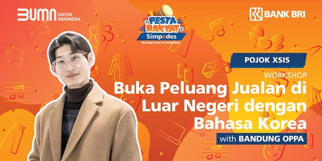 Note! Bandung Oppa Will Fill Special Workshop at Pesta Rakyat Simpedes Episode 7