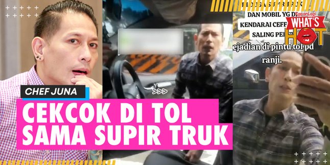 Chef Juna Argues with Truck Driver at Toll Gate, Because of Squeezing Each Other?