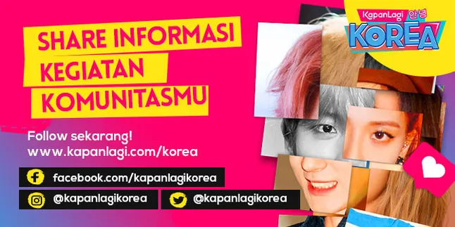 Cuma di KapanLagi Korea Kamu Bisa Sharing Informasi Kegiatan Komunitasmu GRATIS!
