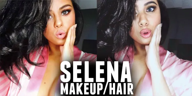 Cuma Modal Make Up, Gadis Kocak Ini Jadi Secantik Selena Gomez Cuma Modal Make Up, Gadis Kocak Ini Jadi Secantik Selena Gomez