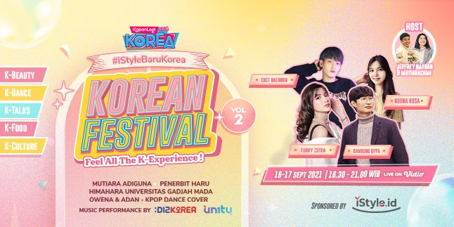 List of Guest Stars and Complete Schedule for KapanLagi Korean Festival Volume 2, Don't Miss It!