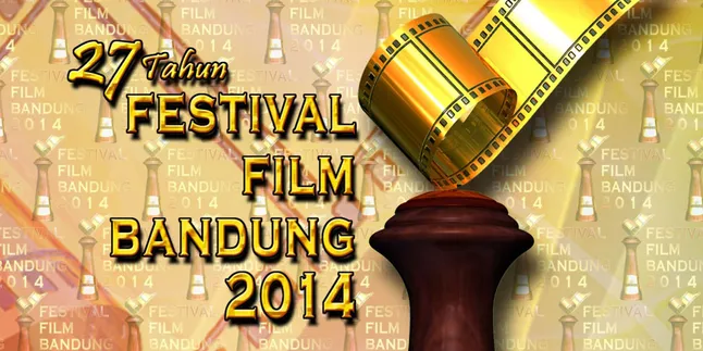 Daftar Lengkap Nominasi Festival Film Bandung 2014 Daftar Lengkap Nominasi Festival Film Bandung 2014